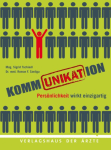 Buch Cover KommUNIKATion | Sigrid Tschiedl | Roman F. Szeliga | Verlagshaus der Ärzte