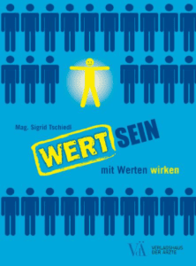 Buch Cover WERTsein | Sigrid Tschiedl | Verlagshaus der Ärzte