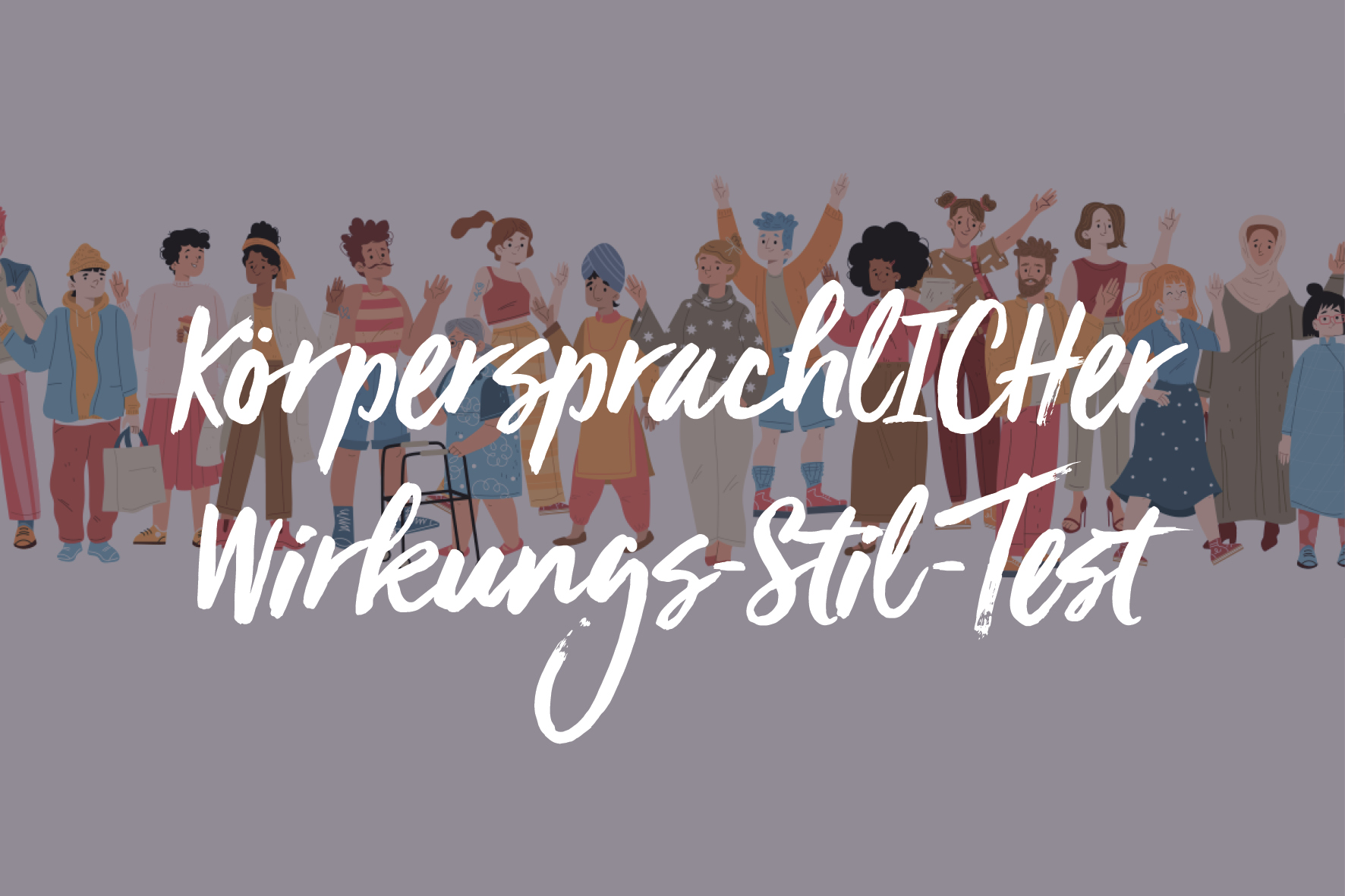 UE_KoerpersprachlICHer_Wirkungs-Stil-Test_Vorschau